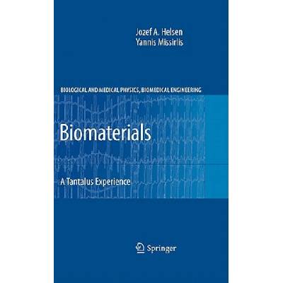 Biomaterials | Jozef A. Helsen, Yannis Missirlis