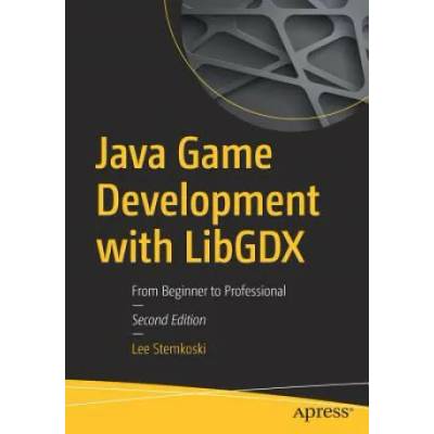 Java Game Development with LibGDX | Lee Stemkoski