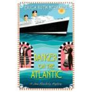 Danger on the Atlantic | Neubauer, Erica Ruth (ISBN: 9781496725929)