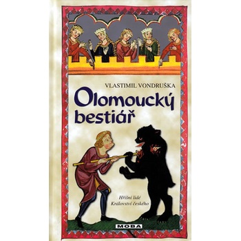 Olomoucký bestiář - 3.vydání - Vlastimil Vondruška