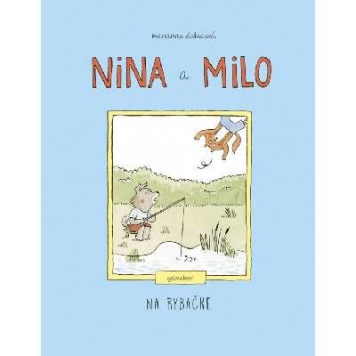 Nina a Milo: Na rybačke – gamebook - Marianne Dubucová