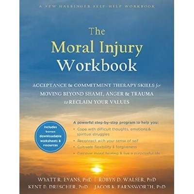 The Moral Injury Workbook