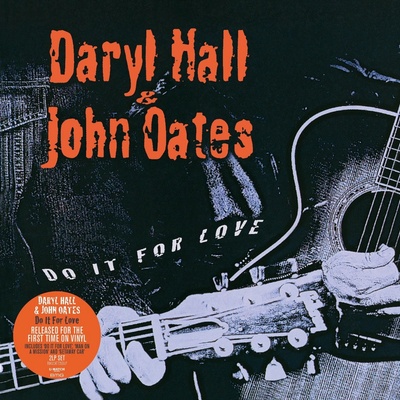 HALL, DARYL & OATES, JOHN - DO IT FOR LOVE LP