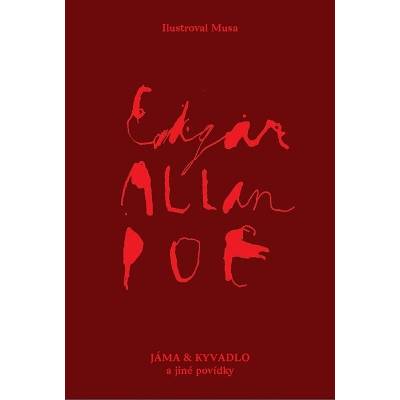 Jáma a kyvadlo a jiné povídky - Edgar Alan Poe