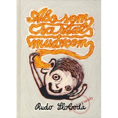 Ako som sa stal mudrcom - Rudolf Sloboda