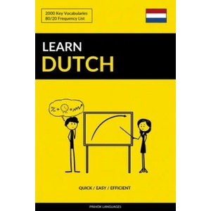 Learn Dutch - Quick / Easy / Efficient | Pinhok Languages (ISBN: 9781544157443)