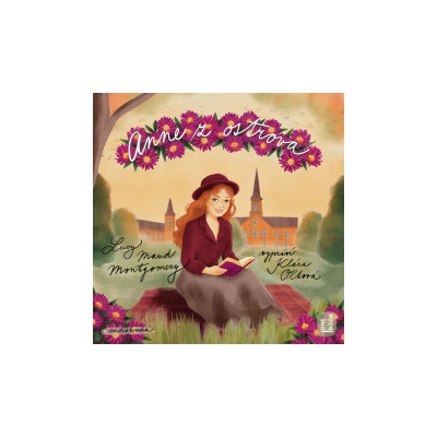 Anne z ostrova / Anne ze zeleného... - Maud Montgomery Lucy