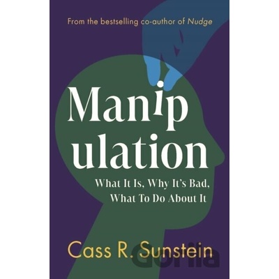 Manipulation - Cass R. Sunstein