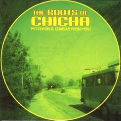V/A - Roots Of Chicha CD