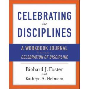Celebrating the Disciplines (ISBN: 9780060698676)