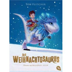 Der Weihnachtosaurus | Tom Fletcher, Shane Devries, Franziska Gehm (2017)
