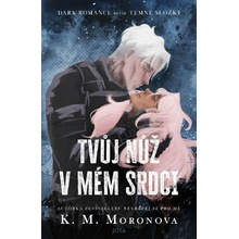 Tvůj nůž v mém srdci