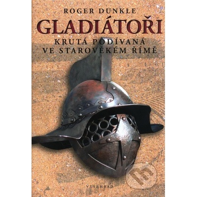 Gladiátoři - Roger Dunkle