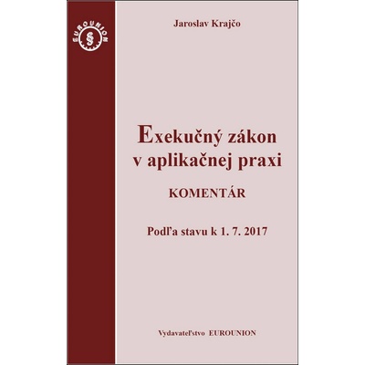 Exekučný zákon v aplikačnej praxi - Jaroslav Krajčo