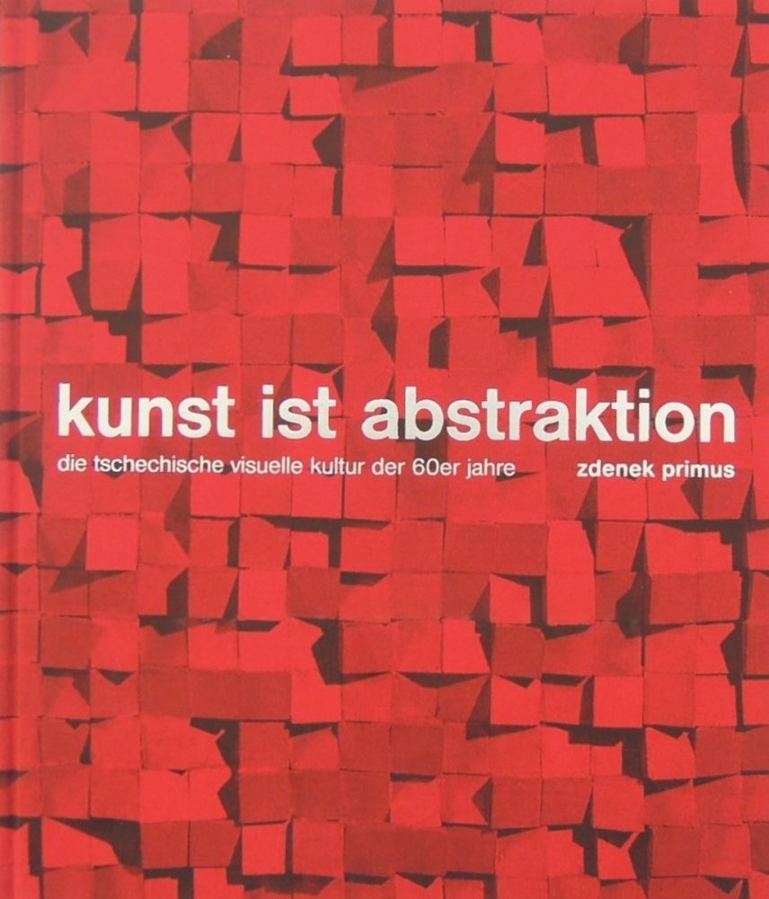 kunst ist abstraktion zdenek primus - Heureka.cz