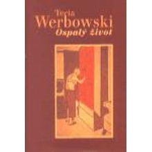 Ospalý život - Tecia Werbowski