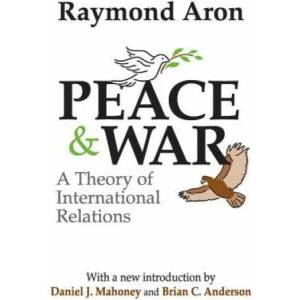 Peace and War | Aron Raymond (ISBN: 9780765805041)