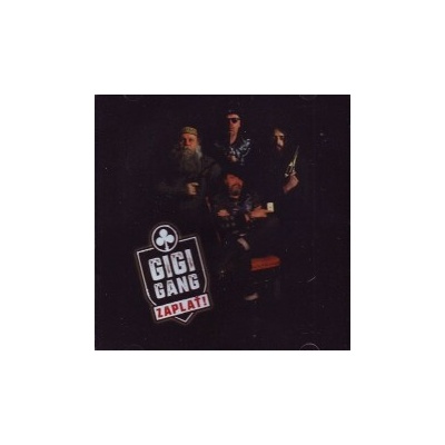 Gigi Gang - Zaplať! CD