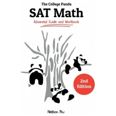 The College Panda's SAT Math: Advanced Guide and Workbook | Nielson Phu