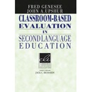 Classroom -Based Evaluation in Second Language Education Genesee Fred