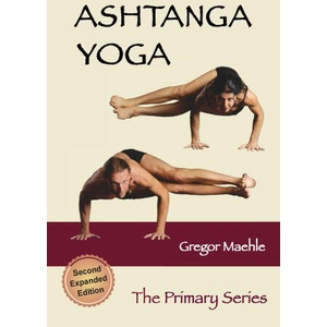 Ashtanga Yoga The Primary Series, 2nd Expanded Edition | Gregor Maehle (2026)