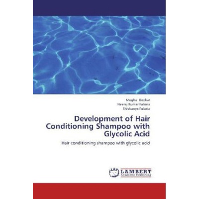 Development of Hair Conditioning Shampoo with Glycolic Acid Megha Deokar,Neeraj Kumar Fuloria,Shivkanya Fuloria