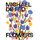 Flowers - Michael De Feo