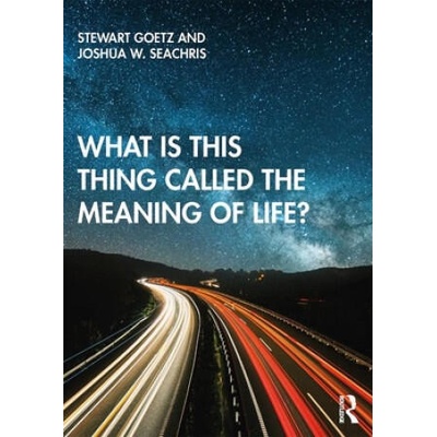 What is this thing called The Meaning of Life? | Goetz, Stewart