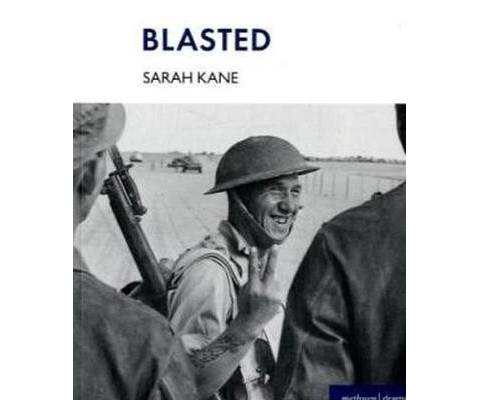 Blasted - Sarah Kane