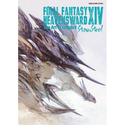 Final Fantasy XIV: Heavensward -- The Art of Ishgard -Stone and Steel-