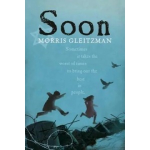 Soon | Morris Gleitzman (2015)