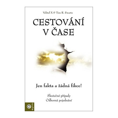 Cestování v čase - Velitel X, Swartz Tim R.