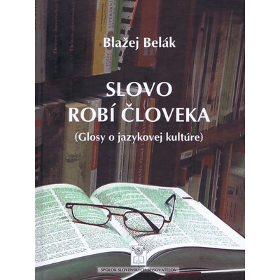 Slovo robí človeka - Blažej Belák
