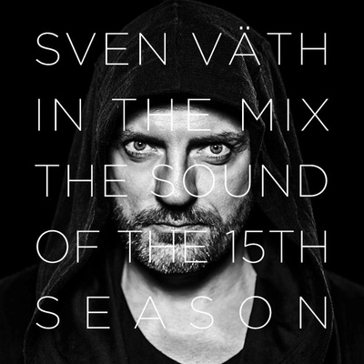 Sven Väth - the sound of the 15th season (92b685ed-f439-43dc-8c25-76b8155a757f)