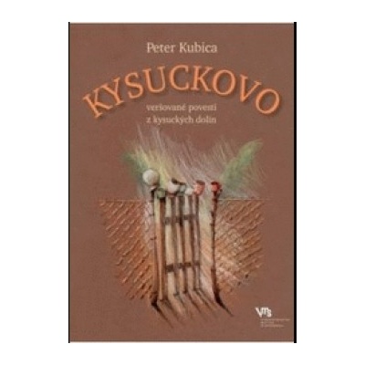 Kysuckovo - Peter Kubica, Zuzana Kubicová