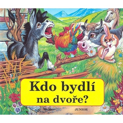 Kdo bydlí na dvoře?