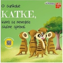 O surikate Katke, ktorá sa nevedela slušne správať