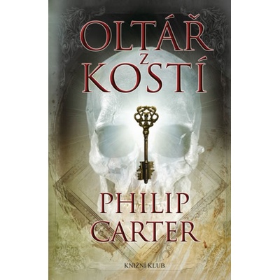 Oltář z kostí - Philip Carter