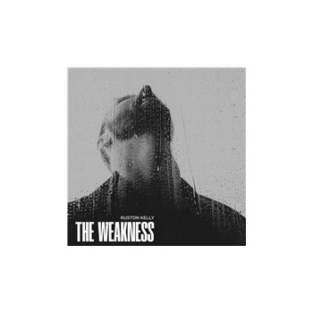 KELLY, RUSTON - WEAKNESS CD