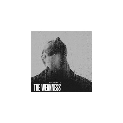 KELLY, RUSTON - WEAKNESS CD