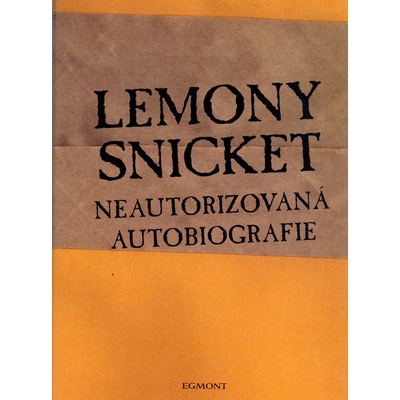 Neautorizovaná autobiografie Lemony Snicket