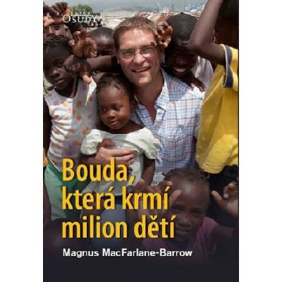 Bouda , která krmí milion dětí