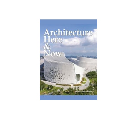Architecture Here and Now