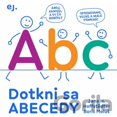 Dotkni sa abecedy - Jana H. Hoffstäder, Boris Meluš (ilustrátor)