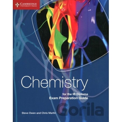 Chemistry for the IB Diploma: Exam Preparation Guide - Steve Owen, Chris Martin
