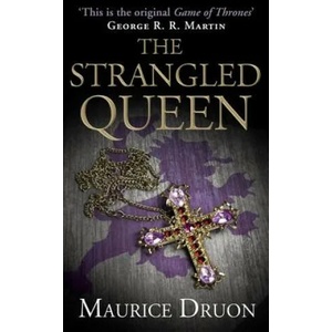 The Strangled Queen : Book 2 | Maurice Druon (2013)