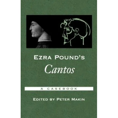 Ezra Pound's Cantos | Peter Makin