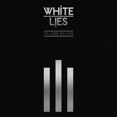 White Lies - To Lose My Life… - Double CD