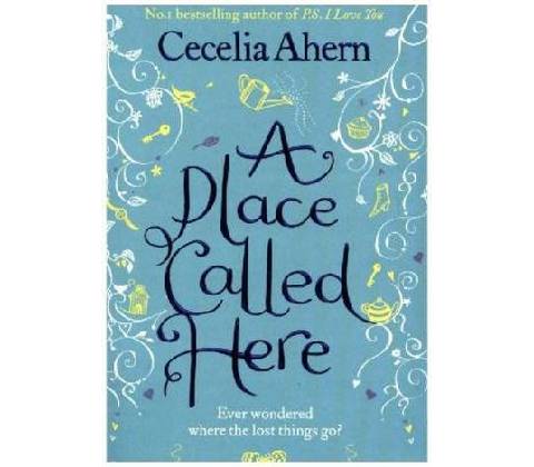 A Place Called Here - Cecelia Ahern