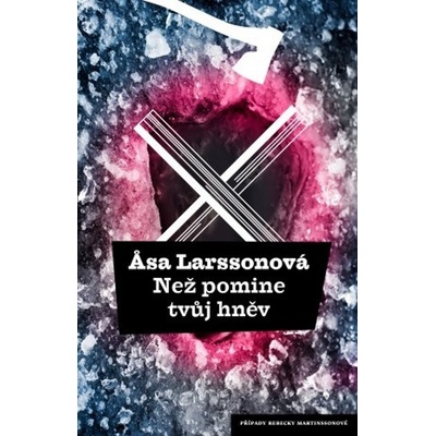 Než pomine tvůj hněv - Asa Larssonová